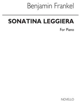 Benjamin Frankel: Sonatina Leggiera for Piano