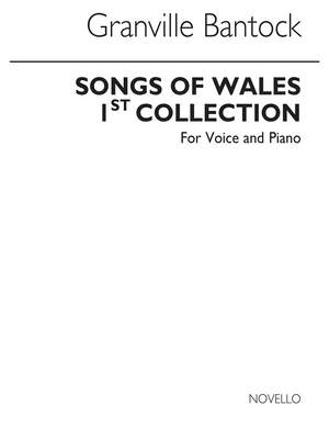 Granville Bantock: Songs Of Wales Book 1 for Voice and Piano
