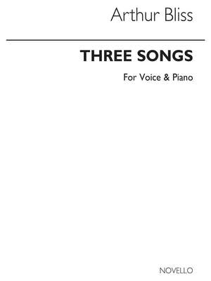 Arthur Bliss: Three Songs For Voice And Piano