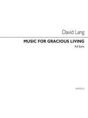 David Lang: Music For Gracious Living