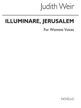 Judith Weir: Illuminare Jerusalem