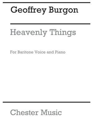 Geoffrey Burgon: Heavenly Things for Baritone And Piano