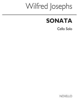 Wilfred Josephs: Sonata For Cello (Cello Solo)