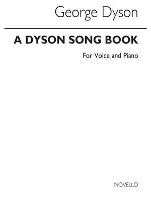George Dyson: A Dyson Song Book