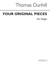 Thomas Dunhill: Four Original Pieces for Organ