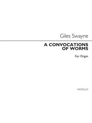 Giles Swayne: A Convocation Of Worms
