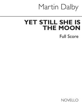 Martin Dalby: Yet Still She Is The Moone