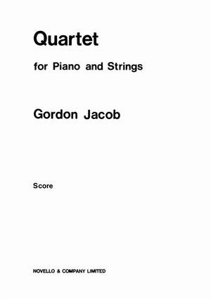 Gordon Jacob: Quartet For Piano And Strings