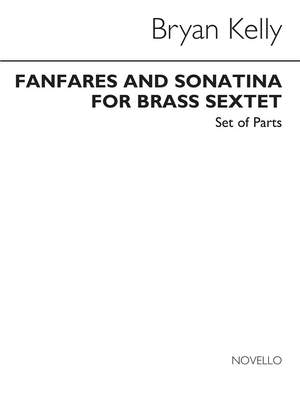 Bryan Kelly: Fanfares And Sonatina For Brass Sextet (Parts)