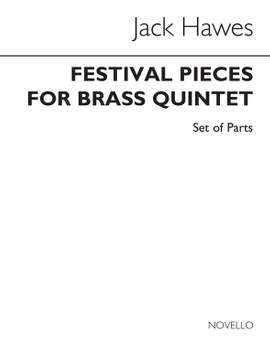 Jack Hawes: Festival Pieces for Brass Quintet (Parts)