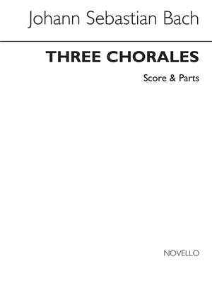Johann Sebastian Bach: Three Chorales
