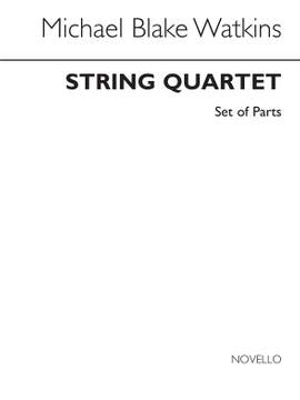 Michael Blake Watkins: String Quartet (Parts)