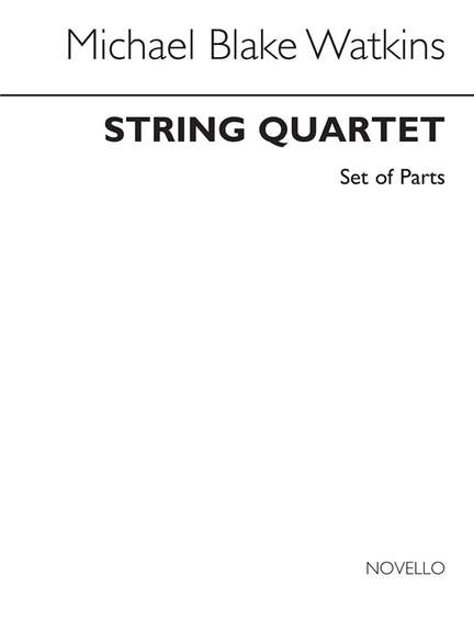 Michael Blake Watkins: String Quartet (Parts)