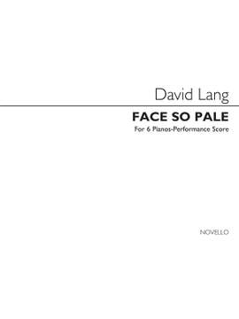 David Lang: Face So Pale