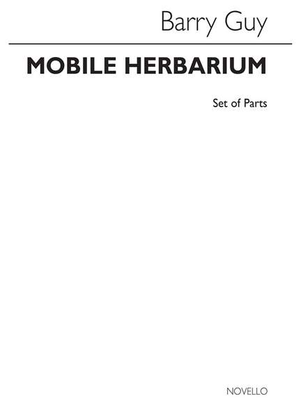Barry Guy: Mobile Herbarium