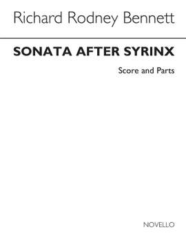 Richard Rodney Bennett: Sonata After Syrinx