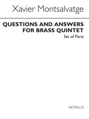 Xavier Montsalvatage: Questions & Answers for Brass Quintet (Parts)