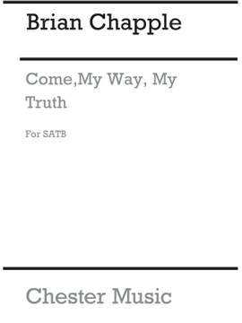 Brian Chapple: Come My Way, My Truth, My Life