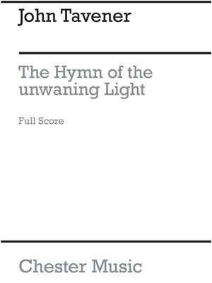 John Tavener: The Hymn Of The Unwaning Light