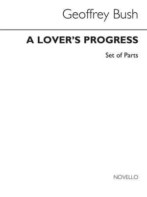Geoffrey Bush: Lovers Progress (Parts)