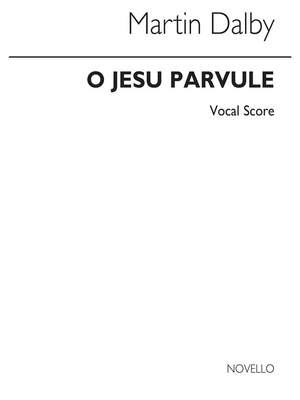 Martin Dalby: O Jesu Parvule for SATB Chorus