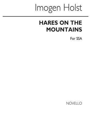 Imogen Holst: Hares On The Mountains for SSA