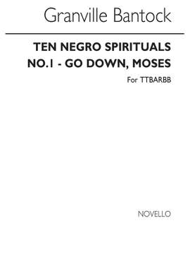 Granville Bantock: Go Down, Moses (No.1 From 'Ten Negro Spirituals')