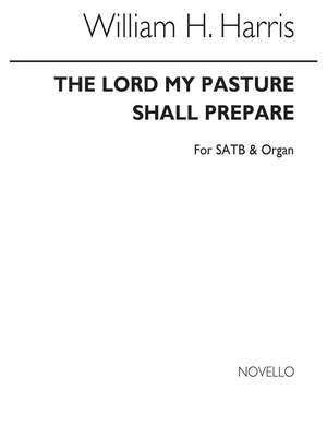 Sir William Henry Harris: Lord Pasture Shall Prepare