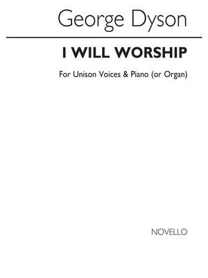 George Dyson: I Will Worship