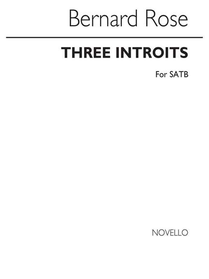 Bernard Rose: Three Introits