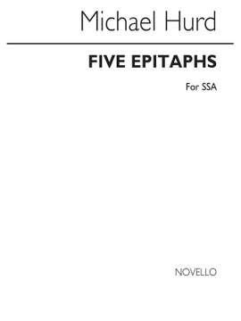 Michael Hurd: Five Epitaphs for SSA