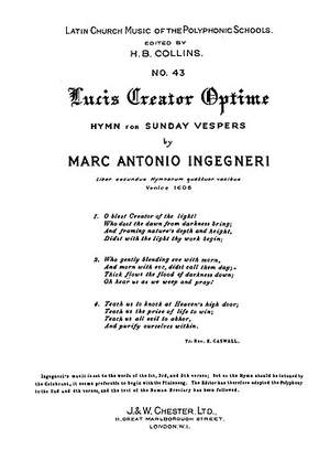 Marc'Antonio Ingegneri: Lucis Creator Optime for SATB Chorus