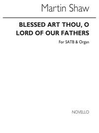 Martin Shaw: Blessed Art Thou, O Lord