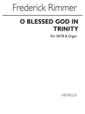 Riley: O Blessed God In Trinity