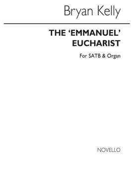 Bryan Kelly: Emmanuel Eucharist (Communion Service)