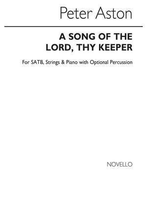 Peter Aston: Song Of The Lord Thy Keeper