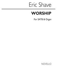 Eric Shave: Worship for SATB Chorus
