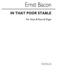 Ernst Bacon: In That Poor Stable