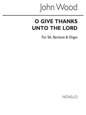 Charles Wood: O Give Thanks Unto The Lord