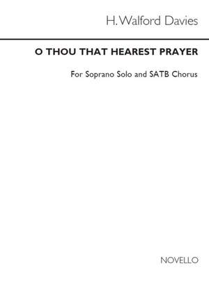 H. Walford Davies: O Thou That Hearest Prayer for SATB Chorus