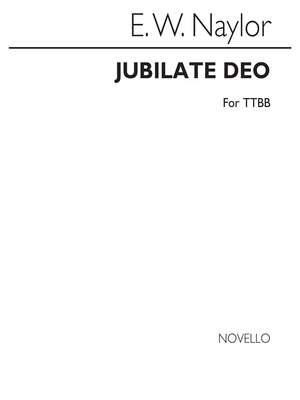Edward W. Naylor: Jubilate Deo In A Flat