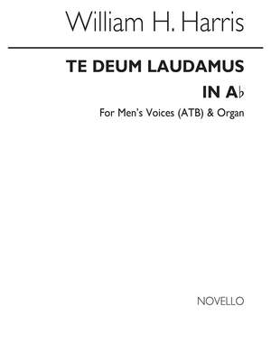 Sir William Henry Harris: Te Deum In Ab for Mens Voices
