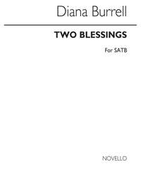 Howard Burrell: Two Blessings for SATB Chorus