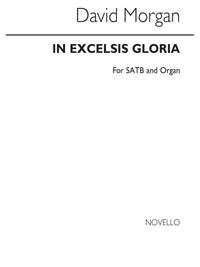 David Morgan: In Excelsis Gloria for SATB Chorus