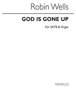 Robin Wells: God Is Gone Up