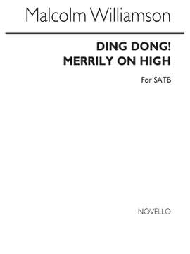 Malcolm Williamson: Ding Dong! Merrily On High
