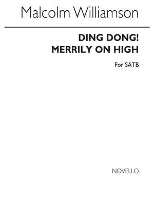 Malcolm Williamson: Ding Dong! Merrily On High