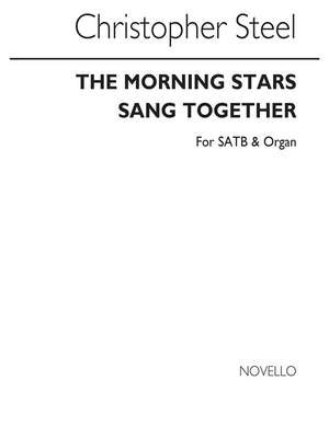Christopher Steel: The Morning Stars Sang Together