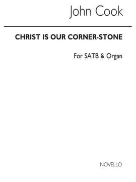 John Ernest Cook: Christ Is Our Corner Stone