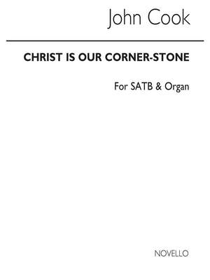 John Ernest Cook: Christ Is Our Corner Stone